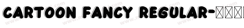 Cartoon Fancy Regular字体转换
